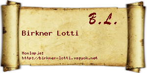 Birkner Lotti névjegykártya